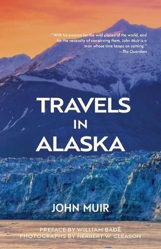 Travels in Alaska (Warbler Classics Annotated Edition) 9781962572620