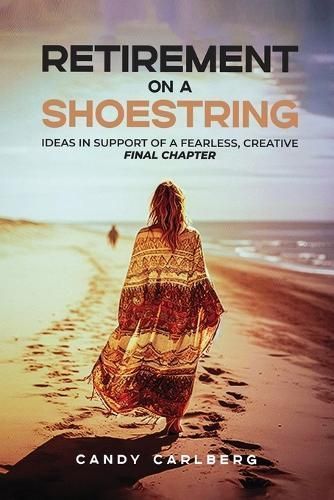 Retirement on a Shoestring By Candy Carlberg 9781962624732 (Paperback)