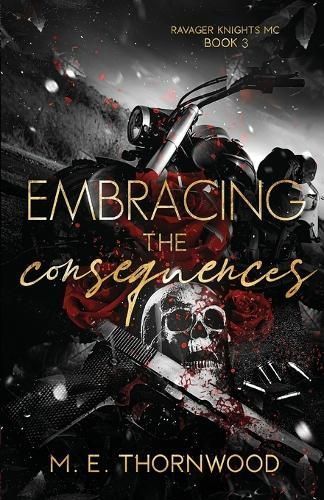 Embracing the Consequences By Thornwood 9781962688055 (Paperback)