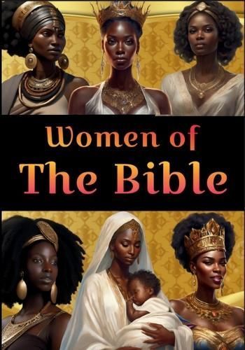 Women of the Bible By Karajah Yashar 9781962691222 (Paperback)