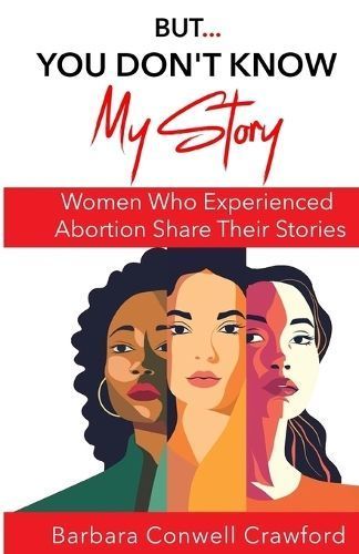 But...You Don't Know My Story By Barbara Conwell Crawford (Paperback)