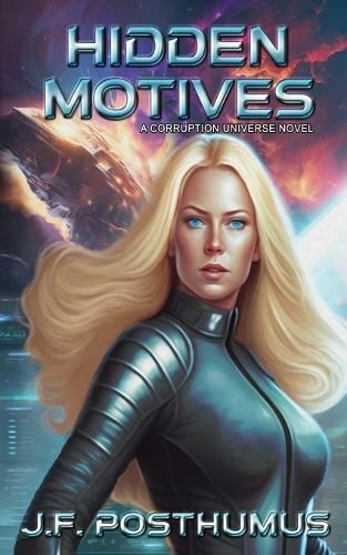 Hidden Motives By J F Posthumus (author), J F Posthumus (artwork)