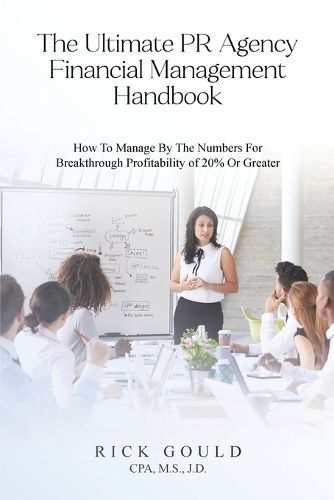 Ultimate PR Agency Financial Management Handbook By M S 9781962840323