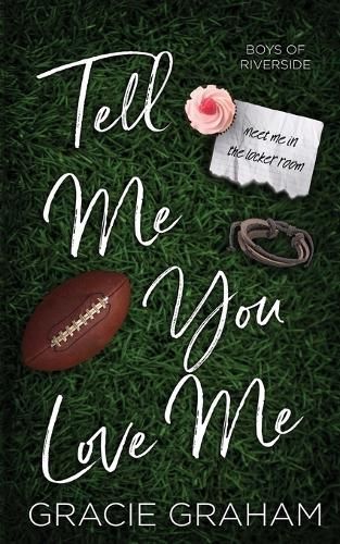 Tell Me You Love Me By Gracie Graham 9781962969031 (Paperback)