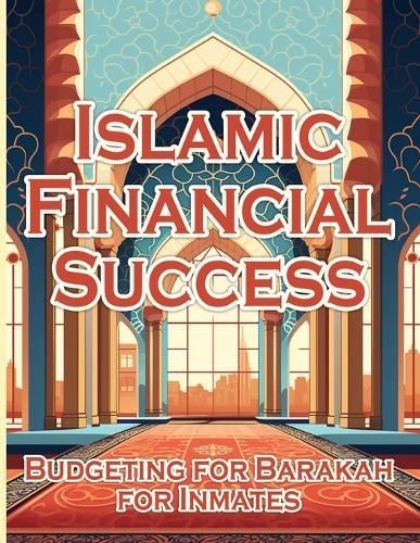 Islamic Financial Success By Publishing LLC 9781963035087 (Paperback)