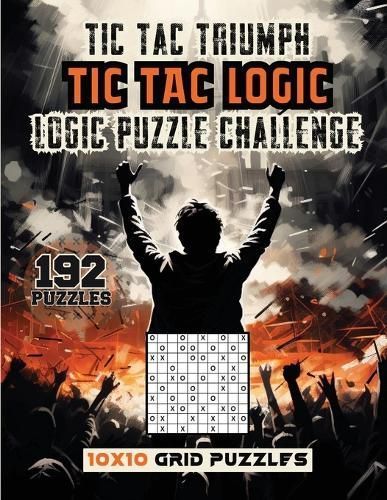 Tic Tac Triumph Tic Tac logic By Publishing LLC 9781963035698