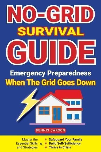 No-Grid Survival Guide By Dennis Carson 9781963155051 (Paperback)