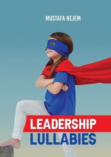 Leadership Lullabies By Nejem 9781963159899 (Paperback)