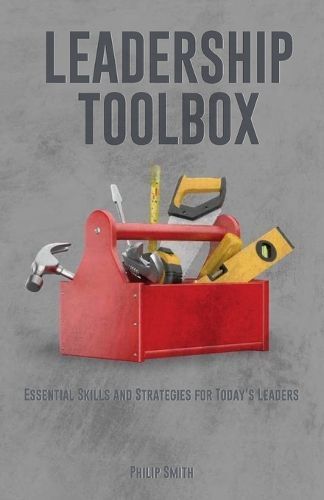 Leadership Toolbox By Philip Smith 9781963247329 (Paperback)