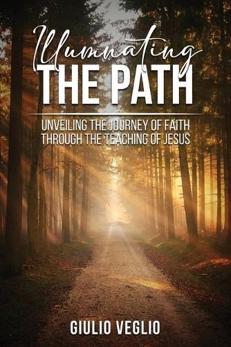 Illuminating the Path By Veglio 9781963250404 (Paperback)