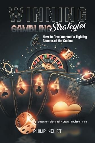 Winning Gambling Strategies By Philip Nehrt 9781963254402 (Paperback)