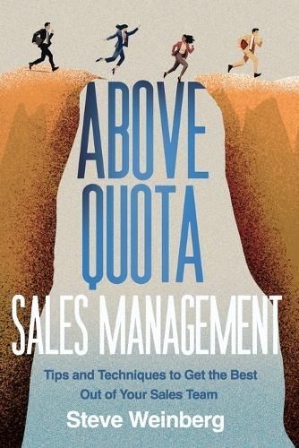 Above Quota Sales Management By Steve Weinberg 9781963271058