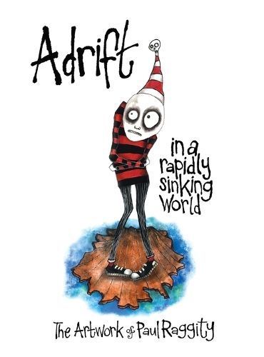 Adrift In A Rapidly Sinking World By Paul Raggity 9781963359022