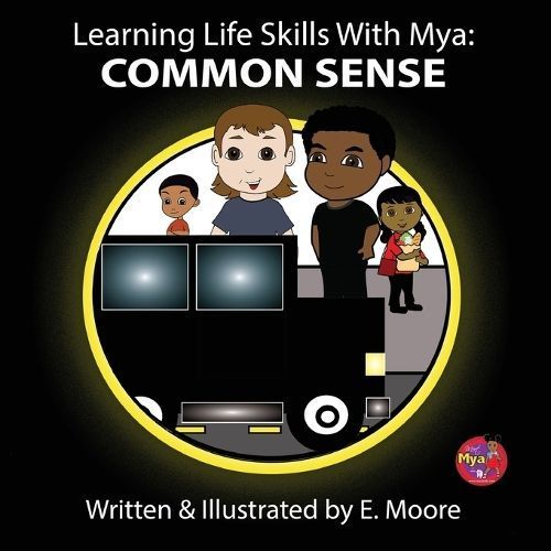 Learning Life Skills With Mya By E Moore 9781963424195 (Paperback)