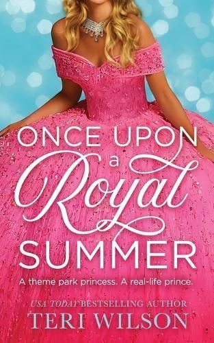 Once Upon a Royal Summer By Teri Wilson 9781963483055 (Paperback)