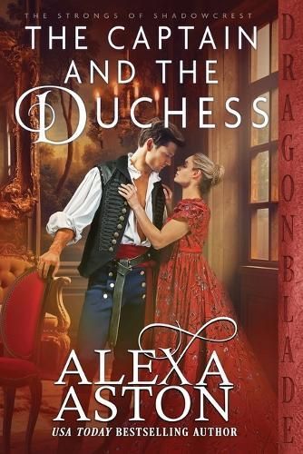The Captain and the Duchess By Alexa Aston 9781963585520 (Paperback)