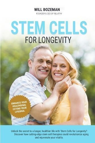 Stem Cells for Longevity By Will Bozeman 9781963592207 (Paperback)
