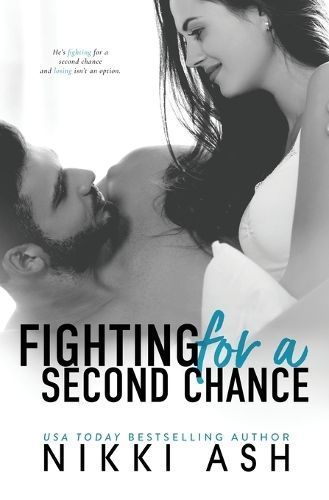 Fighting for a Second Chance By Nikki Ash 9781963654271 (Paperback)