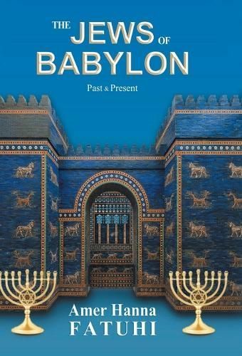 Jews of Babylon By Fatuhi 9781963718379 (Hardback)