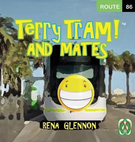 Terry Tram and Mates! By Rena Glennon 9781963883527 (Hardback)