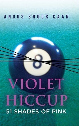 Violet Hiccup By Angus Shoor Caan 9781963883534 (Hardback)