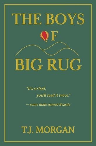 The Boys of Big Rug By T J Morgan 9781964102016 (Paperback)