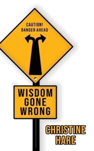 Wisdom Gone Wrong By Hare 9781964362885 (Paperback)