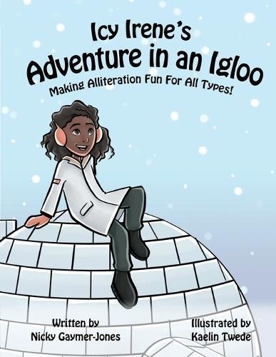 Icy Irene's Adventure in an Igloo 9781964411088 (Paperback)