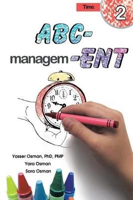 ABC-Management, Time By Yasser Osman, Yara Osman, Sara Osman