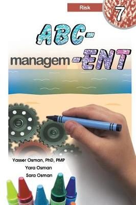 ABC-Management, Risk By Yasser Osman, Yara Osman, Sara Osman