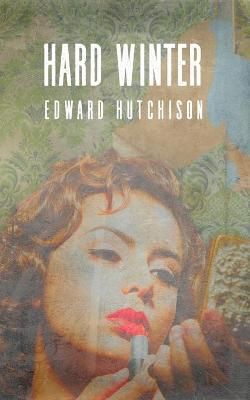 Hard Winter By Hutchison 9781970071504 (Paperback)