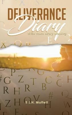 Deliverance Diary By Moffett 9781970072693 (Hardback)