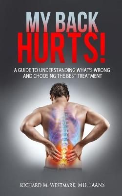 My Back Hurts! By Westmark 9781970079920 (Paperback)