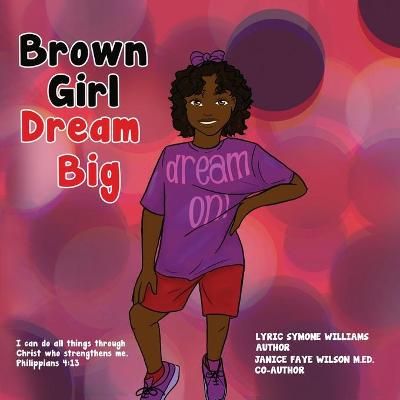 Brown Girl Dream Big By Williams 9781970135725 (Paperback)