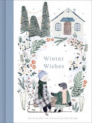Winter Wishes By M H Clark (author), Cécile Metzger (illustrator)