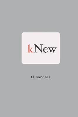 kNew By T L Sanders 9781970151008 (Paperback)