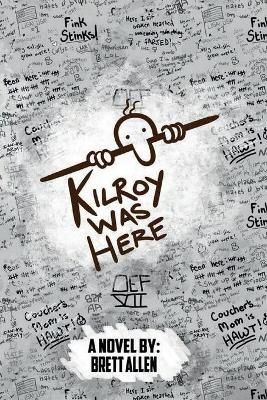 Kilroy Was Here By Allen 9781970155136 (Paperback)