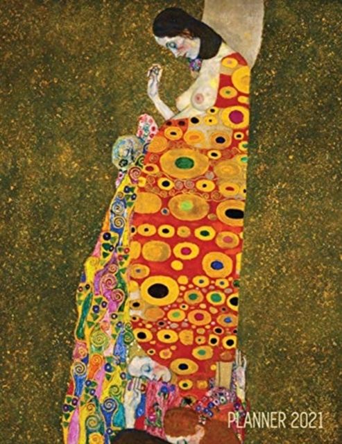 Gustav Klimt Weekly Planner 2021 By Notebooks 9781970177367