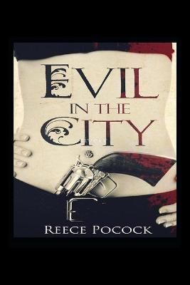 Evil in the City: Intriquing short stories By Pocock, Reece