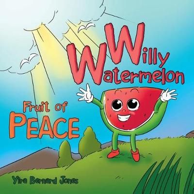 Willy Watermelon By Jones 9781973612629 (Paperback)