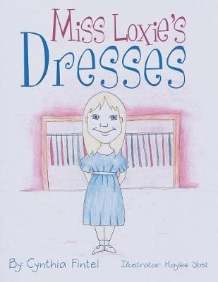 Miss Loxie's Dresses By Fintel 9781973617877 (Paperback)