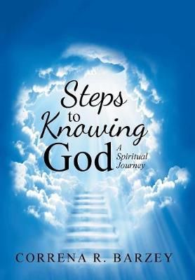 Steps to Knowing God By Barzey 9781973621393 (Hardback)