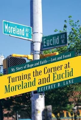 Turning the Corner at Moreland and Euclid By Lane 9781973622642