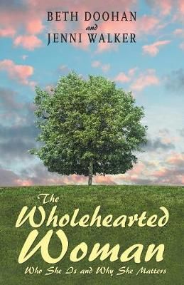 Wholehearted Woman By Doohan 9781973623441 (Paperback)