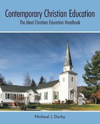Contemporary Christian Education By Darby 9781973625254 (Paperback)