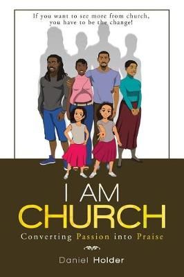 I Am Church By Holder 9781973625995 (Paperback)