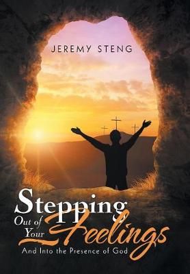 Stepping out of Your Feelings By Steng 9781973628033 (Hardback)