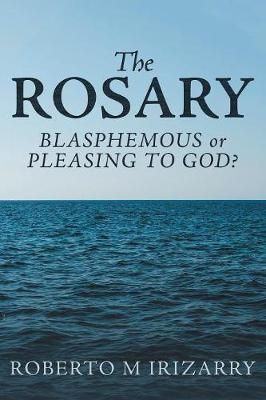 Rosary By Irizarry 9781973636366 (Paperback)