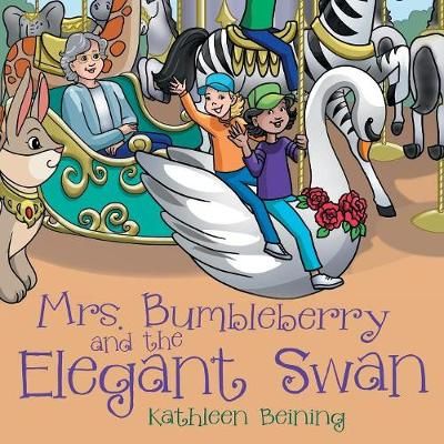 Mrs. Bumbleberry and the Elegant Swan By Beining 9781973639374