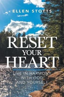 Reset Your Heart By Stotts 9781973641704 (Paperback)